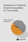 Advances On Fractional Dynamic Inequalities On Time Scales - eBook