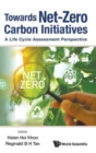 Towards Net-zero Carbon Initiatives: A Life Cycle Assessment Perspective - Book