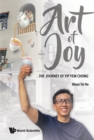 Art Of Joy: The Journey Of Yip Yew Chong - eBook