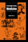 Fascinating Fringes Of Medicine: From Oddities To Innovations - eBook
