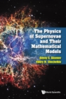 Physics Of Supernovae And Their Mathematical Models, The - eBook