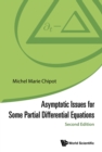 Asymptotic Issues For Some Partial Differential Equations (Second Edition) - eBook