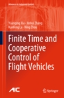 Finite Time and Cooperative Control of Flight Vehicles - eBook