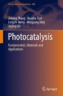 Photocatalysis : Fundamentals, Materials and Applications - Book