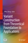 Variant Construction from Theoretical Foundation to Applications - eBook