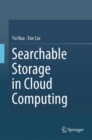 Searchable Storage in Cloud Computing - Book