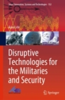 Disruptive Technologies for the Militaries and Security - eBook