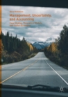 Management, Uncertainty, and Accounting : Case Studies, Theoretical Models, and Useful Strategies - Book