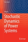 Stochastic Dynamics of Power Systems - Book