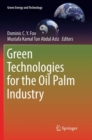 Green Technologies for the Oil Palm Industry - Book