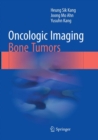 Oncologic Imaging: Bone Tumors - Book