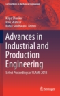Advances in Industrial and Production Engineering : Select Proceedings of FLAME 2018 - Book