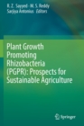 Plant Growth Promoting Rhizobacteria (PGPR): Prospects for Sustainable Agriculture - Book