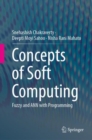 Concepts of Soft Computing : Fuzzy and ANN with Programming - Book