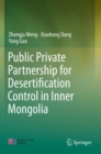 Public Private Partnership for Desertification Control in Inner Mongolia - Book