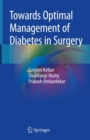 Towards Optimal Management of Diabetes in Surgery - Book