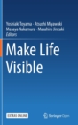 Make Life Visible - Book