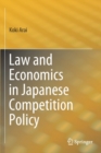 Law and Economics in Japanese Competition Policy - Book