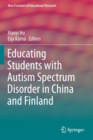 Educating Students with Autism Spectrum Disorder in China and Finland - Book