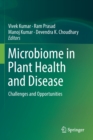 Microbiome in Plant Health and Disease : Challenges and Opportunities - Book