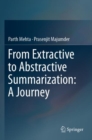 From Extractive to Abstractive Summarization: A Journey - Book