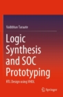 Logic Synthesis and SOC Prototyping : RTL Design using VHDL - Book