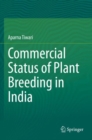 Commercial Status of Plant Breeding in India - Book