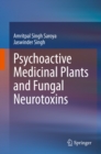 Psychoactive Medicinal Plants and Fungal Neurotoxins - eBook