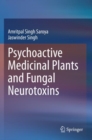 Psychoactive Medicinal Plants and Fungal Neurotoxins - Book