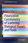 Polarization Correlometry of Scattering Biological Tissues and Fluids - Book