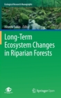 Long-Term Ecosystem Changes in Riparian Forests - Book