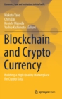 Blockchain and Crypto Currency : Building a High Quality Marketplace for Crypto Data - Book