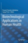 Biotechnological Applications in Human Health - Book