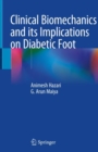 Clinical Biomechanics and its Implications on Diabetic Foot - eBook