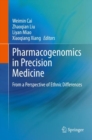 Pharmacogenomics in Precision Medicine : From a Perspective of Ethnic Differences - Book