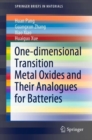 One-dimensional Transition Metal Oxides and Their Analogues for Batteries - Book