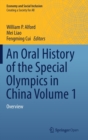 An Oral History of the Special Olympics in China Volume 1 : Overview - Book