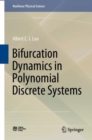 Bifurcation Dynamics in Polynomial Discrete Systems - eBook