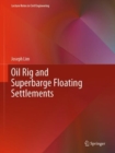 Oil Rig and Superbarge Floating Settlements - Book