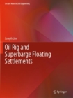Oil Rig and Superbarge Floating Settlements - Book