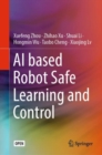 AI based Robot Safe Learning and Control - eBook