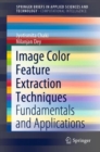 Image Color Feature Extraction Techniques : Fundamentals and Applications - eBook