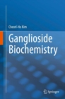 Ganglioside Biochemistry - Book