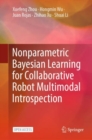 Nonparametric Bayesian Learning for Collaborative Robot Multimodal Introspection - eBook