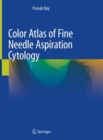 Color Atlas of Fine Needle Aspiration Cytology - Book