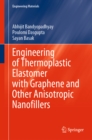 Engineering of Thermoplastic Elastomer with Graphene and Other Anisotropic Nanofillers - eBook