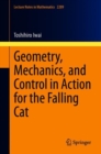 Geometry, Mechanics, and Control in Action for the Falling Cat - eBook