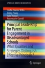 Principal Leadership for Parent Engagement in Disadvantaged Schools : What Qualities and Strategies Distinguish Effective Principals? - Book