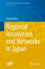 Regional Innovation and Networks in Japan - Book