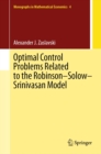Optimal Control Problems Related to the Robinson-Solow-Srinivasan Model - eBook